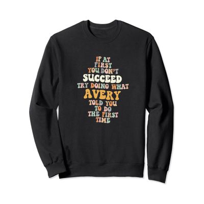 Avery Name Personalized Retro Vintage Birthday Funny Sweatshirt