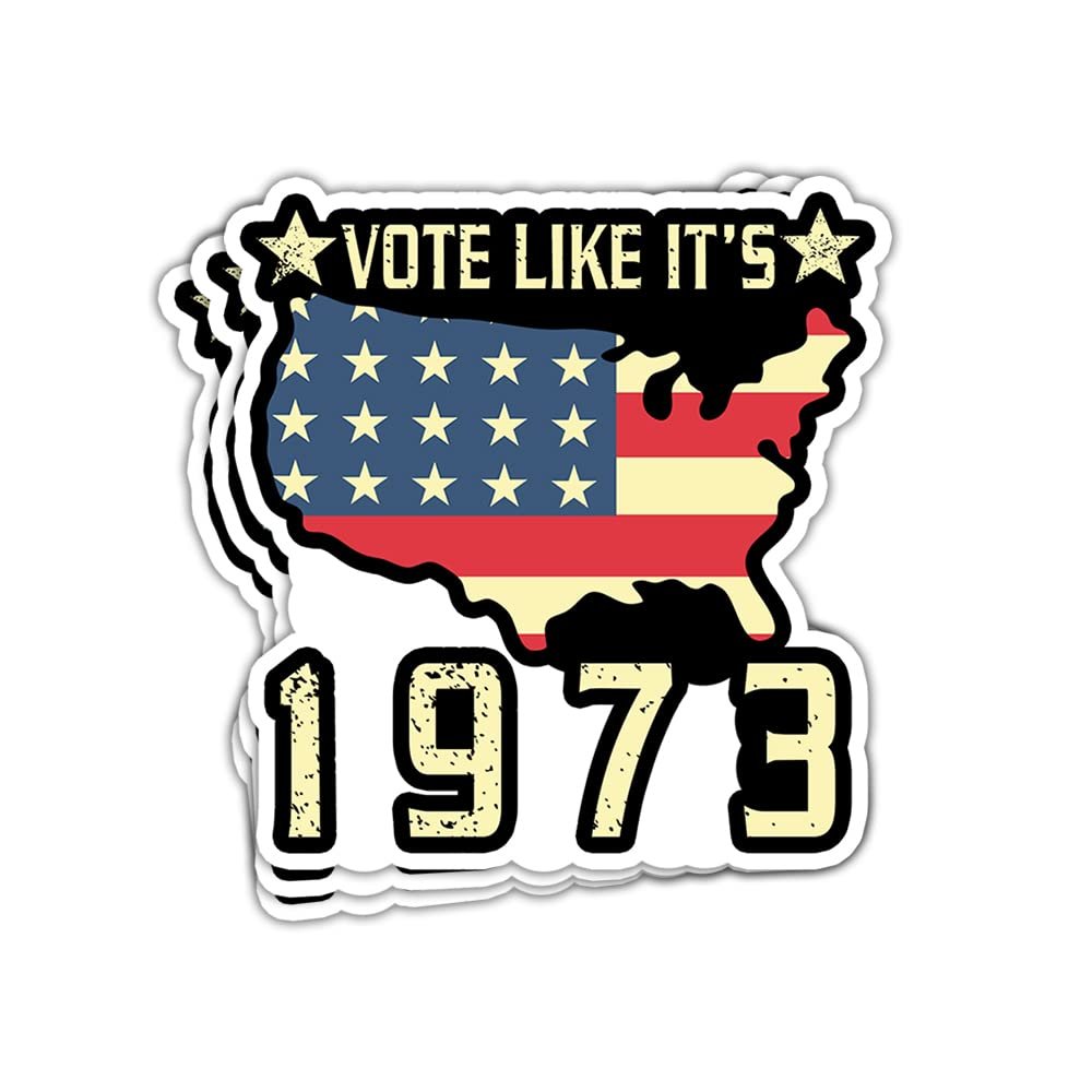 ULTRAVUTT Vote Like It s 1973 Sticker Women s Rights Vintage Flag Stickers We are Ruth Less Stickers ROEvember Sticker Pro Roe 1973 for Laptop Accessory Bumper Helmet