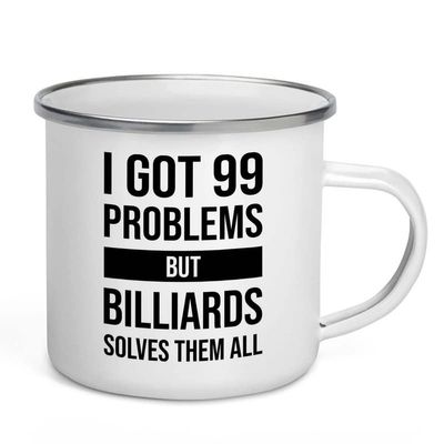 I got 99 problems Camper Mug 12oz - Biliards Solves - Pool Player Gifts Table Rail Balls Chalk Cue Sticks