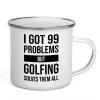 I got 99 problems Camper Mug 12oz - Golfing Solves - Birdie Balls Practice Golf Balls Golfing Net Golfer Gifts for Men Backyard Game view 1