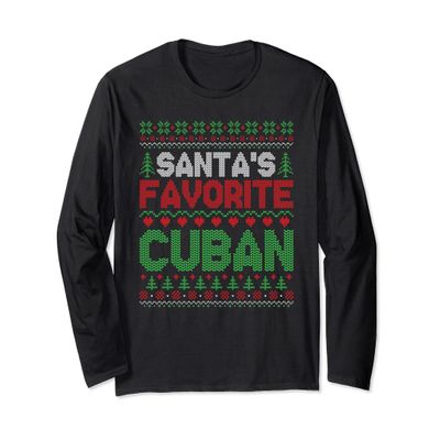 Xmas Santa's Favorite Cuban Funny Ugly Christmas Sweater Long Sleeve T-Shirt