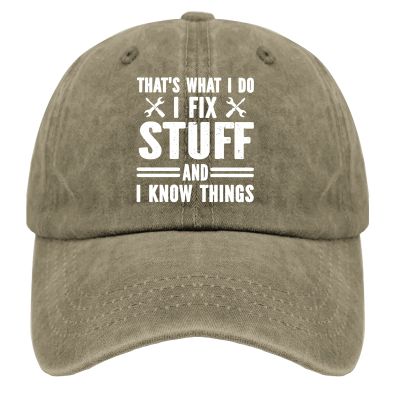 That's Whats I Do I Fix Stuff and I Know Things Distressed Baseball Hat for Men Funny Washed Denim Adjustable Hats