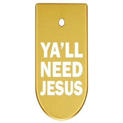 NDZ Performance Magazine Base Plate Finger Extension for CZ P10 S, SC, C, F  Fits 9mm 10 Rd Magazines  Anodized Aluminum  Laser Engraved  Made in USA, Gold, Y'all Need Jesus Text