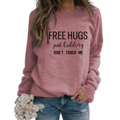 Sweatshirt for Womens Free Hugs Just Kidding Dont Touch Me Funny Letter Print Shirts Long Sleeve Tops Loose Pullover Rose Pink