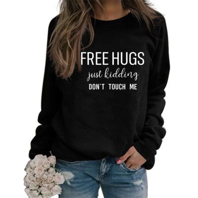 Sweatshirt for Womens Free Hugs Just Kidding Dont Touch Me Funny Letter Print Shirts Long Sleeve Tops Loose Pullover Black