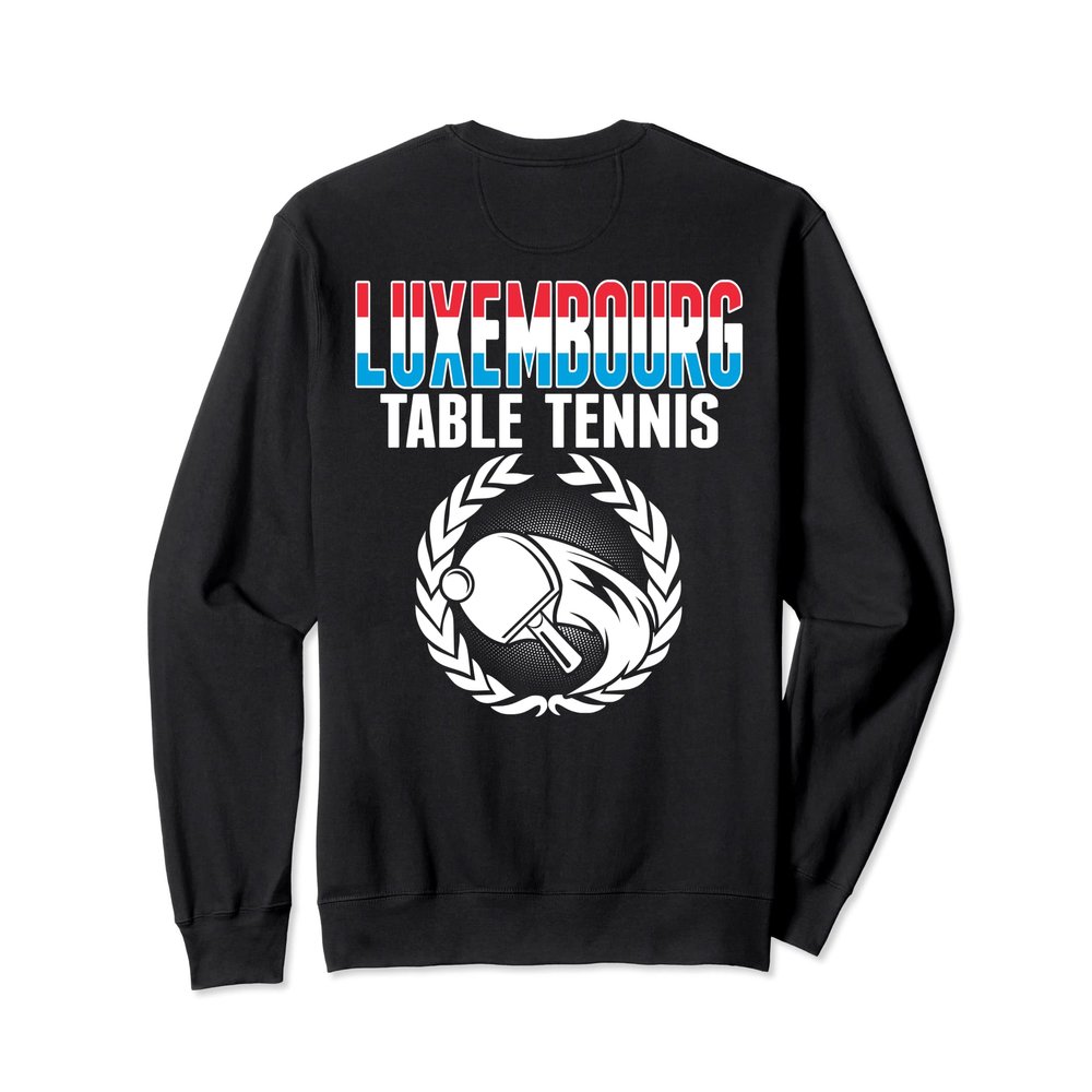 Luxembourg Table Tennis Fans - Luxembourgish Flag Ping Pong Sweatshirt
