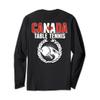 Proud Canada Table Tennis Fan Jersey Canadian Flag Ping Pong Long Sleeve T-Shirt view 1