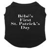 Bebe's First St. Patrick's Day - TV Show Dog Shirt (Black, Small) view 1