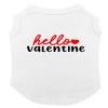 Hello Valentine - Heart Love V Day Dog Shirt (White, 3X-Large) view 1
