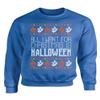 ALLNTRENDS All I Want For Christmas Is Halloween Ugly Sweater Adult Unisex Funny Xmas Sweatshirt (XL, Royal Blue) view 1
