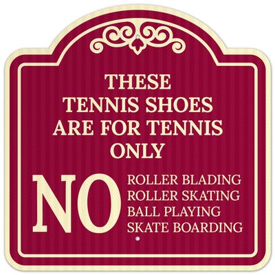These Tennis Courts are for Tennis Only Dcor Sign, Burgundy Dark, 24x24 Inches, ACM, Fade Resistant, Made in USA by Sigo Signs