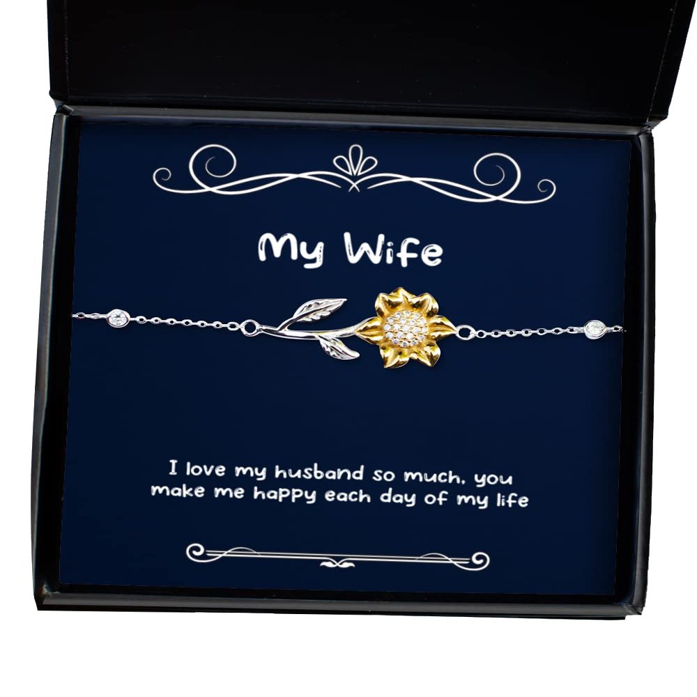 I Love My Husband so Much, You Make me Happy Each Day of My Life Wife Sunflower Bracelet, Fancy Wife, Jewelry for Wife