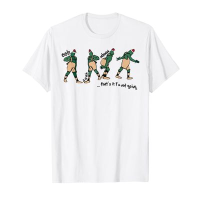 That's it I'm not going T-Shirt