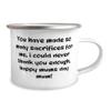 Perfect Single mom 12oz Camping Mug, You have made so many sacrifices for me, i,!, For Mom, Present From Son Daughter, For Single mom view 2