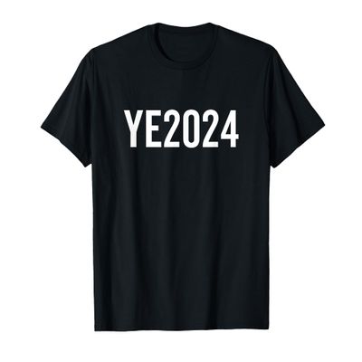 YE2024 Ye 2024 President Election Vote T-Shirt