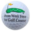 Westmon Works Retirement Golf Ball Novelty Golfer Golfing Present Work Force to Golf Course Small view 1