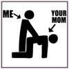 U.S. Custom Stickers Me and Your Mom Sticker 4 Inch view 1