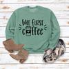 But First Coffee Sweatshirt for Women Crewneck Sweatshirts Coffee Graphic Long Sleeve Pullover Tops for Coffee Lover view 2