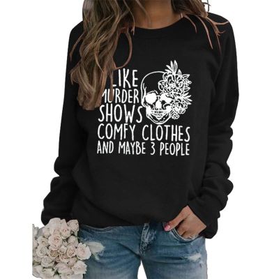 BOFUPAGO I Like Murder Shows Comfy Clothes and Maybe 3 People Sweatshirt for Women Crewneck Sweatshirts Long Sleeve Tops Black