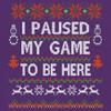 I Paused My Game to Be Here Funny Gamer Christmas Long Sleeve T-Shirt Ugly Sweater Theme Xmas Party Gaming Nerd Geek Purple Small view 3