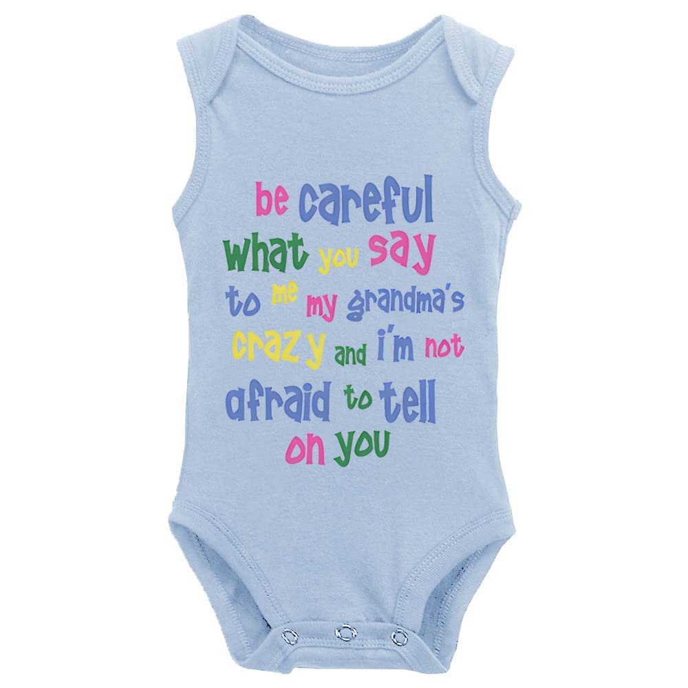 Be Careful What You Say to Me My Grandma's Crazy Letter Print Baby Apparel Bodysuits