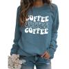 BOFUPAGO Coffee Sweatshirt for Women Funny Coffee Lover Gifts Long Sleeve Tops Letter Printed Crewneck Sweatshirts view 1