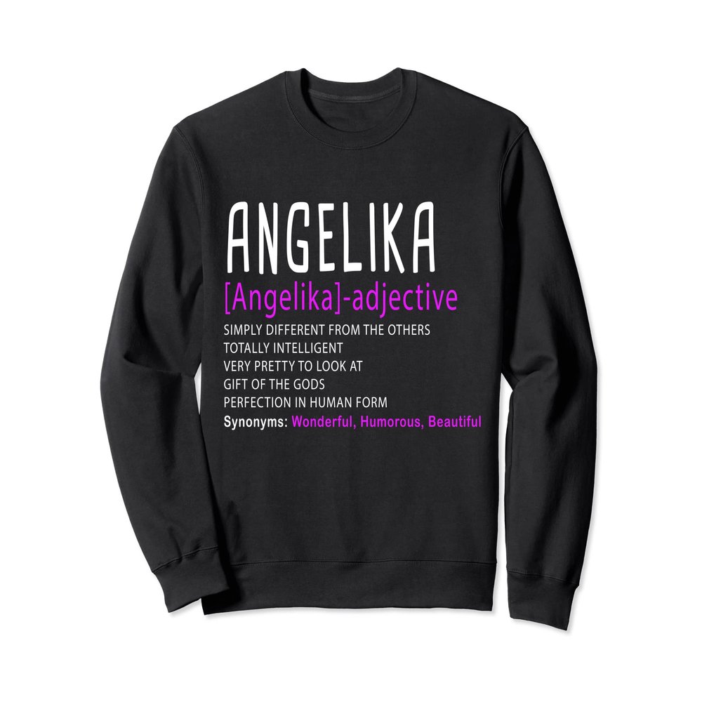 Personalized Name Description Angelika Sweatshirt