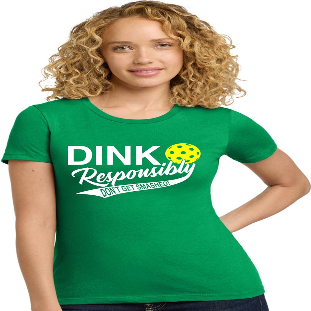 Medium Kelly Green Women Dink Responsibly Don't Get Smashed Funny Pickleball Deluxe Soft T-Shirt