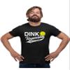 5X-Large Black Mens Dink Responsibly Don't Get Smashed Funny Pickleball T-Shirt view 2