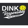 5X-Large Black Mens Dink Responsibly Don't Get Smashed Funny Pickleball T-Shirt view 4