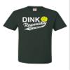 4X-Large Forest Green Mens Dink Responsibly Don't Get Smashed Funny Pickleball T-Shirt view 1