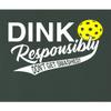 4X-Large Forest Green Mens Dink Responsibly Don't Get Smashed Funny Pickleball T-Shirt view 4