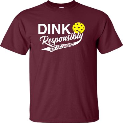 3X-Large Maroon Mens Dink Responsibly Don't Get Smashed Funny Pickleball T-Shirt