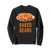 Baked Beans Costume Idea For Women & British Food Dishes Sweatshirt view 1