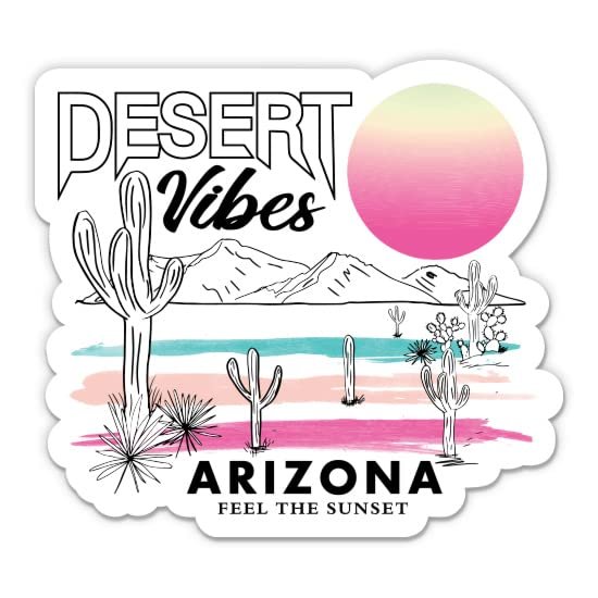 Desert Vibes Arizona - 5" Vinyl Sticker - for Car Laptop I-Pad - Waterproof Decal