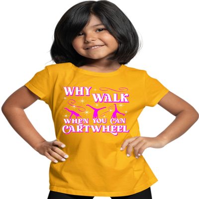 X-Large Gold Youth Why Walk When You Can Cartwheel Funny Gymnastics T-Shirt