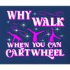 Go All Out 5X-Large Royal Mens Why Walk When You Can Cartwheel Funny Gymnastics Sweatshirt Crewneck view 4