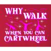 Go All Out Medium Red Youth Why Walk When You Can Cartwheel Funny Gymnastics Crewneck Sweatshirt view 2