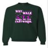Go All Out X-Large Forest Green Mens Why Walk When You Can Cartwheel Funny Gymnastics Sweatshirt Crewneck view 3