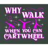 Go All Out X-Large Forest Green Mens Why Walk When You Can Cartwheel Funny Gymnastics Sweatshirt Crewneck view 4