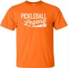 3X-Large Orange Mens Pickleball Legend Funny Gift Idea T-Shirt view 1