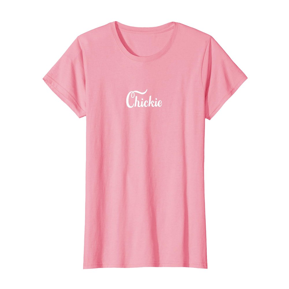 CHICKIE T-Shirt