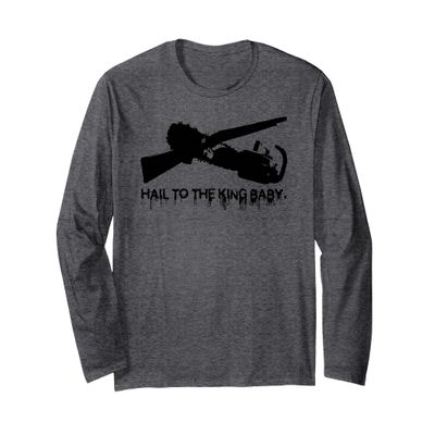 Hail To The King Baby Chainsaw Shotgun Cross Men Women Teens Long Sleeve T-Shirt