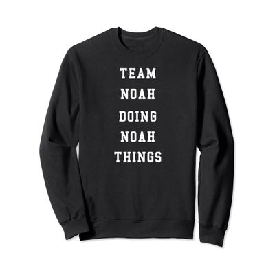 Funny Team Noah Doing Noah Things Sweatshirt