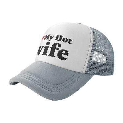 I Love My Hot Wife I Heart My Hot Wife Trucker hat Men Baseball Cap Gray Hats Sun Dad Hat Women Cowboy hat