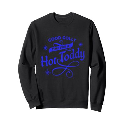 Good Golly Time For A Hot Toddy: Cute & Festive Winter Drink Sweatshirt, Adult Unisex, Black, Large