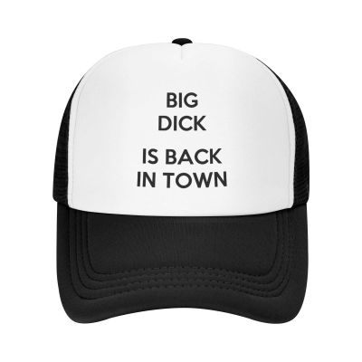 Big Dick is Back in Town Baseball Cap Sun Cap Adjustable Mesh Fits Men Women for Outdoor Sports
