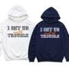 Funny Matching Trouble Shirts, Couples and Best Friends Apparel, I Am Trouble Into Trouble Out of Trouble Sweatshirt Hoodie (Sweatshirt, Hoodie) view 2