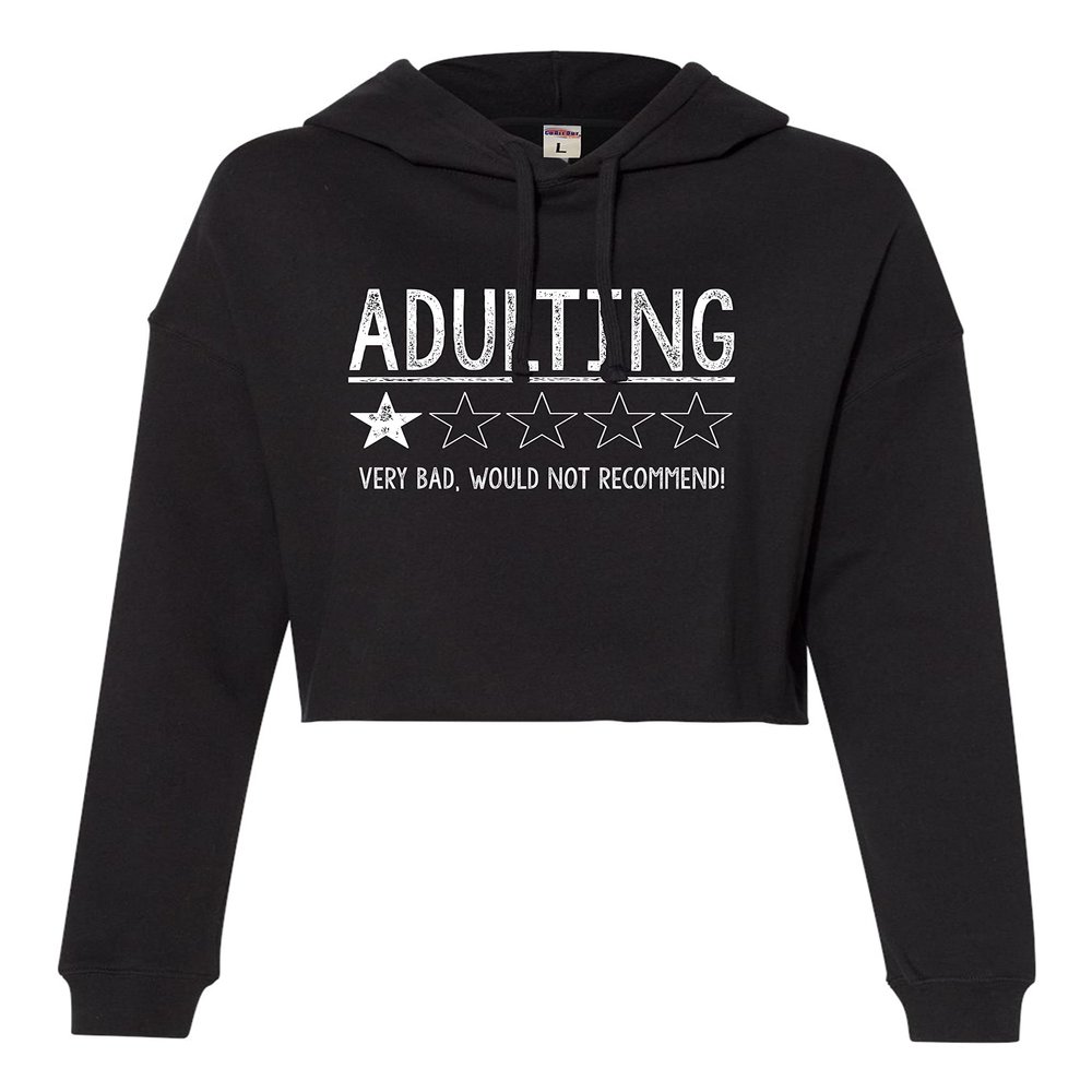 Small Black Women Adulting 1 Star Very Bad Would Not Recommend Funny Cropped Hooded Sweatshirt