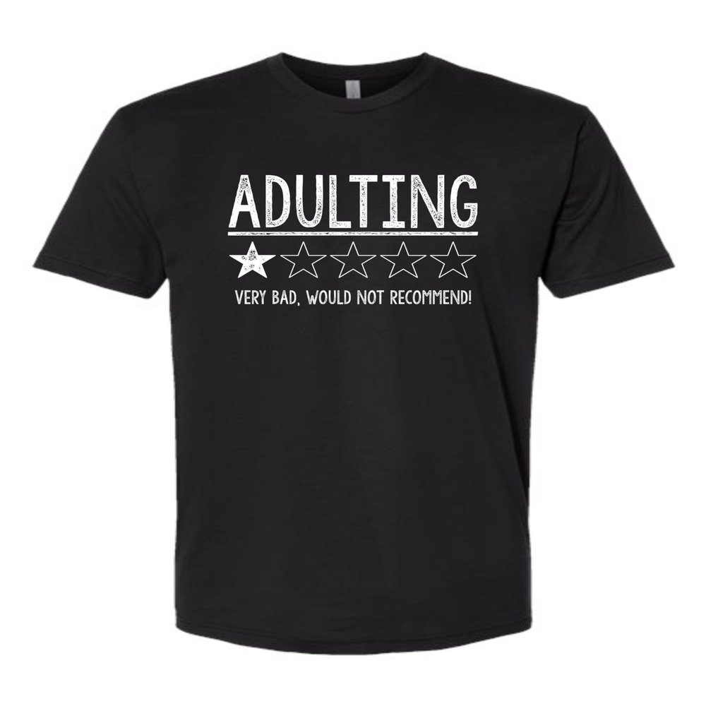 3X-Large Black Mens Adulting 1 Star Very Bad Would Not Recommend Funny Deluxe Soft T-Shirt